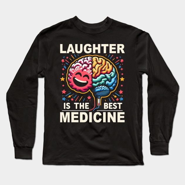 Laughter is the Best Medicine, Mental Health Awareness Long Sleeve T-Shirt by cyryley